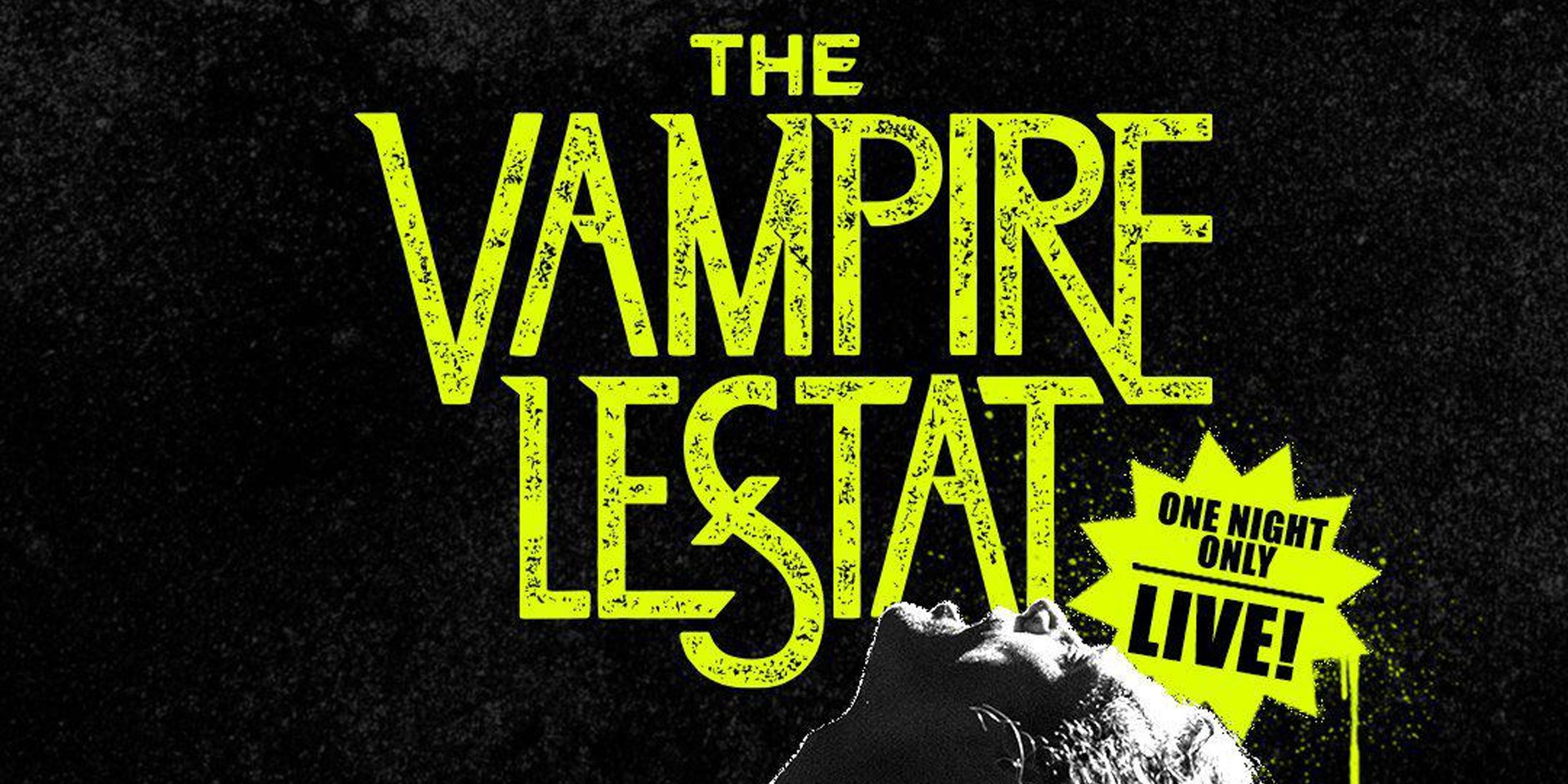 The Vampire Lestat: One Night Only LIVE – Ciclo Nuestro Cine – Viewing Party